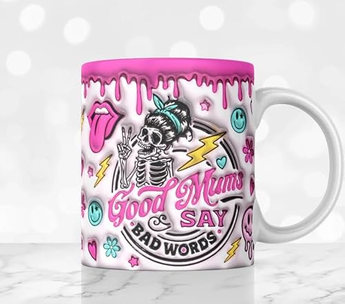 Good mums say Bad Words Funny Mothers Days mom Gift 3D Image Effect Mug