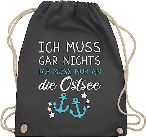 Turnbeutel Rucksack - Sprüche Statement - Ich muss gar nichts ich muss nur an die Ostsee - Maritime Ostsee Geschenkideen - Unisize - Dunkelgrau - souvenir mit aufschrift meer beutel statements
