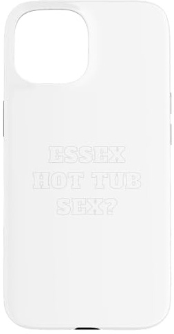 Essex Hot Tub Sex? Case for iPhone 15