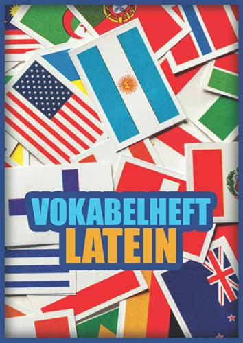 Vokabelheft Latein: Vokabelbuch Dreispaltig Din A4 I Vokabeln Lernen In Latein I 110 Seiten Mit Inhaltsverzeichnis