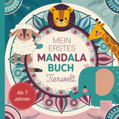 Mandala Buch mit niedlichen Tieren für Kinder ab 7 Jahren mit 50 faszinierenden Ausmalbildern