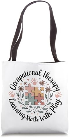 Pediatric Occupational Therapist Learning Starts With Play Tote Bag