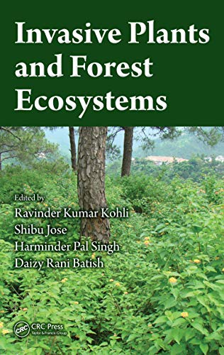 Invasive Plants and Forest Ecosystems (English Edition)
