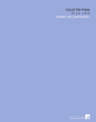 Collected Poems: By a.E. (1913)