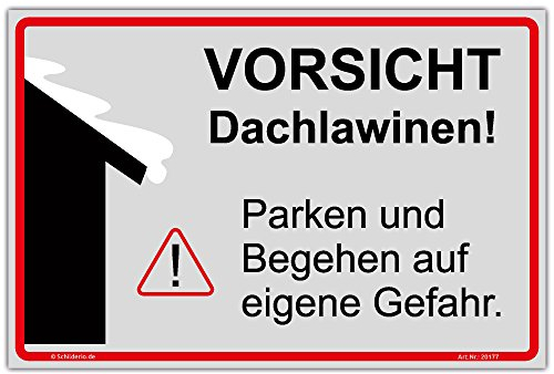 Schild Vorsicht Dachlawinen, Parken und Begehen auf eigene Gefahr Hinweisschild 300x200mm Querformat, stabile Aluminiumverbundplatte 3mm stark
