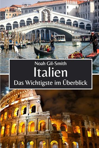Italien: Das Wichtigste im Überblick
