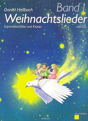 Weihnachtslieder Band 1 (+CD): für Sopranblockflöte und Klavier