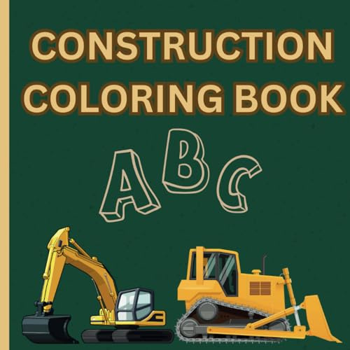 Construction Site ABC Coloring Book for Kids: Educational Coloring Book about Construction Vehicles and Alphabet for Children