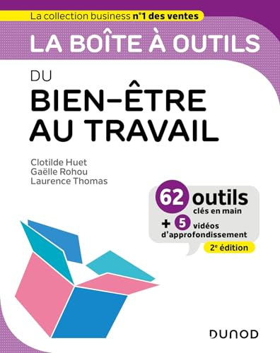 La boîte à outils du Bien-être au travail - 2e éd.: 62 outils et méthodes