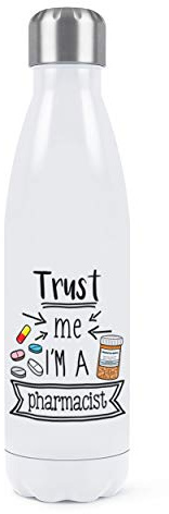 Fidati Mi I'M Un Farmacista Doppia Parete Acqua Bottiglia Isolato Acciaio Inox SPORTS Bevande 500ml Bianco