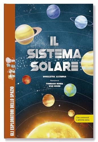 Il sistema solare / Libro per bambini con contenuti e attività extra.