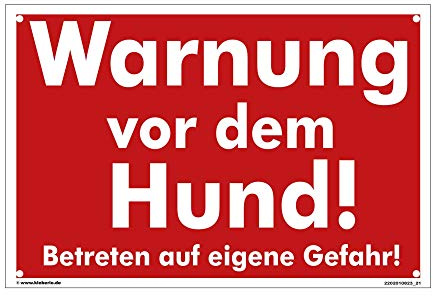 kleberio® Schild Hund - Warnung vor dem Hunde! Betreten auf eigene Gefahr! - 30 x 20 cm mit Bohrlöchern Hundeschilder Vorsicht bissiger Hund Warnschild Garten Hier wache ich Hund