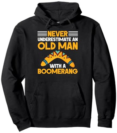Bumerang - Unterschätzen Sie niemals einen alten Mann mit einem Bumerang Pullover Hoodie