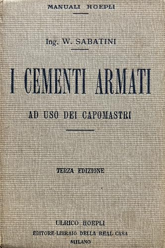 I cementi armati. Manuali Hoepli