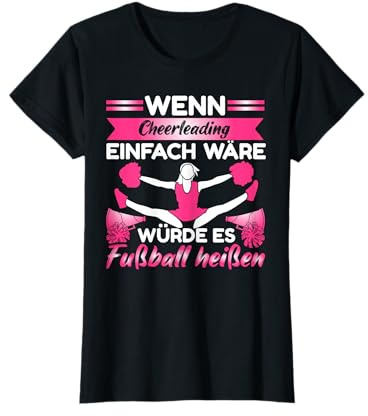 Cheerleaderverein Wenn Cheerleading einfach wäre T-Shirt