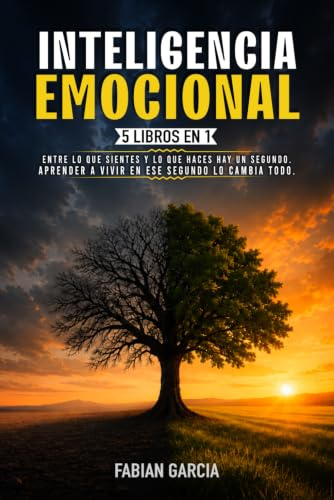 INTELIGENCIA EMOCIONAL: 5 libros en 1: La guía definitiva para pensar positivo, ganar confianza y actuar con razón. Menos pensamientos, más decisión y mejor dirección.