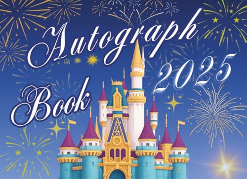 Autograph Book 2025: Vacation Memory Album for Kids to Collect Signatures and Photos from Theme Park Adventures, Meet Beloved Characters, and Treasure ... special family and friends moments forever