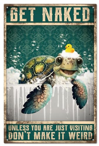 GLOBLELAND Get Naked Unless You are Just Visting Don't Make it Weird Vintage Metal Tin Sign Plaque Poster 12x8in/30x20cm Retro Sea Turtle Metal Wall Decorative Tin Painting Signs for Bathroom