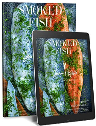 Smoked Fisch: SMOKED SALMON COLD SMOKING/ HOT SMOKING/ WARM SMOKING/ SMOKING TECHNIQUES / SMOKERS AND SMOKING FLOUR