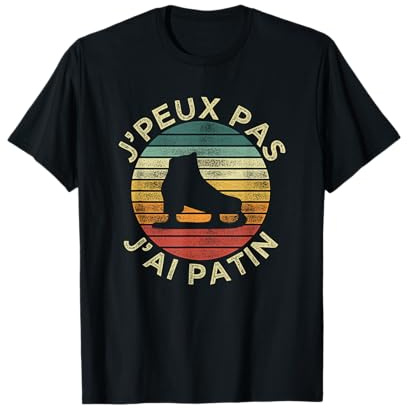 J'peux Pas J'ai Patin Artistique Cadeau De Patin à Glace T-Shirt