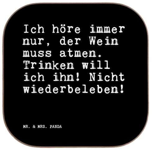 Mr. & Mrs. Panda Tassenuntersetzer Ich höre Immer nur,... - Geschenk, Coaster, Untersetzer Gläser, Sprüche, für, Spruch Weisheiten Zitate Lustig Weisheit Worte, Tischschoner, kleine Aufmerksamkeit