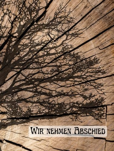 Kondolenzbuch Hardcover Holz Holzoptik Baum Trauerbuch, 100 blanko Seiten zum Ausfüllen, Gästebuch Beerdigung Trauerfeier, Erinnerungsbuch, ... Design in rustikaler Optik Natur Stille