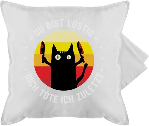 Kissenbezug - Kissen - Du bist lustig dich töte ich zuletzt Katze Katzenliebhaber Geschenk - 50 x 50 cm - Grau - mit katzenmotiv katzenkissen sprüche katzen cat kissenbezüge katzensprüche with