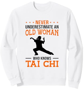 Non sottovalutare mai una donna anziana che conosce la lotta di Tai Chi Felpa