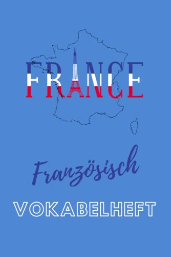 Französisch Vokabelheft: Zwei Spalten Vokabelheft. 120 linierte Seiten mit Trennungslinie. Für Französischschüler*innen. ca. DIN A 5. Geschenk.