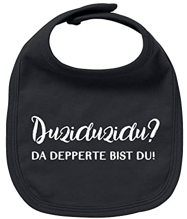 Bavariashop Baby Lätzchen Duziduzidu... - schwarz, Kinderlätzchen mit Spruch