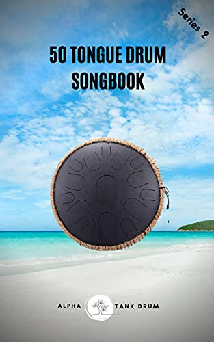 Tongue Drum Songbook: 50 Mixed songs for Tongue Drum 8,5X11, 86 pages (English Edition)