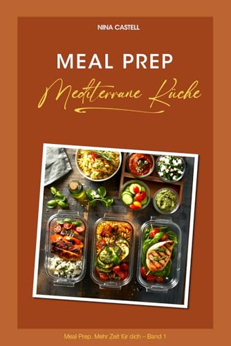 Meal Prep – Mediterrane Küche
