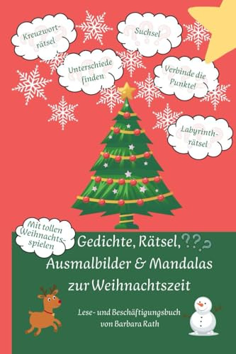 Gedichte, Rätsel, Ausmalbilder & Mandalas zur Weihnachtszeit: Beschäftigungs- & Lesebuch zu den Themen Winter, Nikolaus, Advent, Weihnachten und Heilige Drei Könige