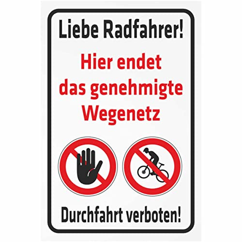 INDIGOS UG - Schild Liebe Radfahrer - Hier endet das genehmigte Wegenetz - Durchfahrt verboten - 200x150 mm - 3mm Aluverbund Schilder für Hotel, Firma, Schutz, Kita, Arzt, Praxis, Wohnung