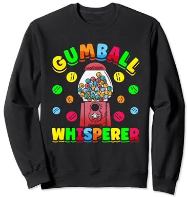 Gumball Whisperer Candy Vending Machine Gumball Sweatshirt