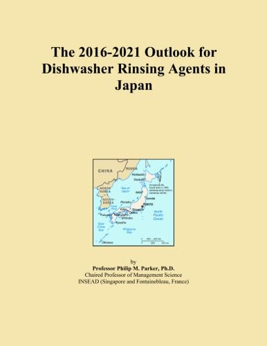 The 2016-2021 Outlook for Dishwasher Rinsing Agents in Japan