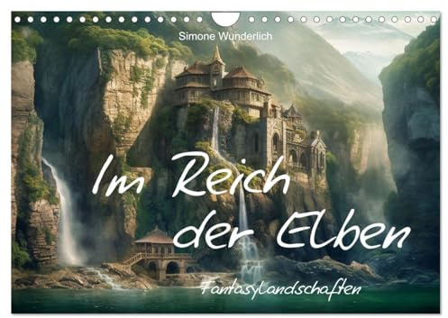 Im Reich der Elben (Wandkalender 2026 DIN A4 quer), CALVENDO Monatskalender: Kommen Sie mit ins Reich der Fantasie! (CALVENDO Kunst)