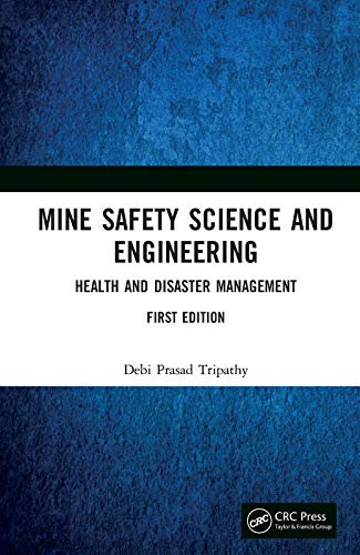 Mine Safety Science and Engineering: Health and Disaster Management