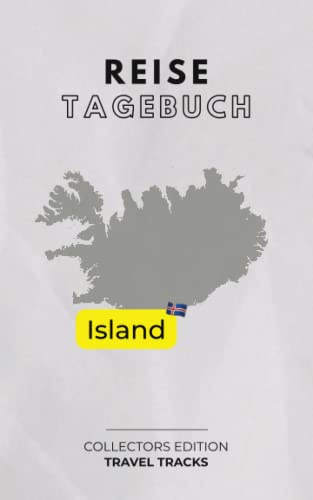 Mein Reisetagebuch: Island - exklusive Sammeledition Rundreise Island - TRAVEL TRACKS: Reisetagebuch Island zum Ausfüllen & selber Schreiben - minimalistisches, klassisches Design - für 30 Reisetage