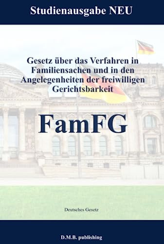 Gesetz über das Verfahren in Familiensachen und in den Angelegenheiten der freiwilligen Gerichtsbarkeit - FamFG: Studienausgabe NEU