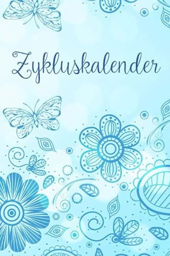 Zykluskalender: Menstruationskalender für Mädchen und Frauen. Dieses Tagebuch dient zum Erfassen der Menstruation für jeden Tag der Periode. Hilfreich ... oder ein Kinderwunsch vorhanden ist.