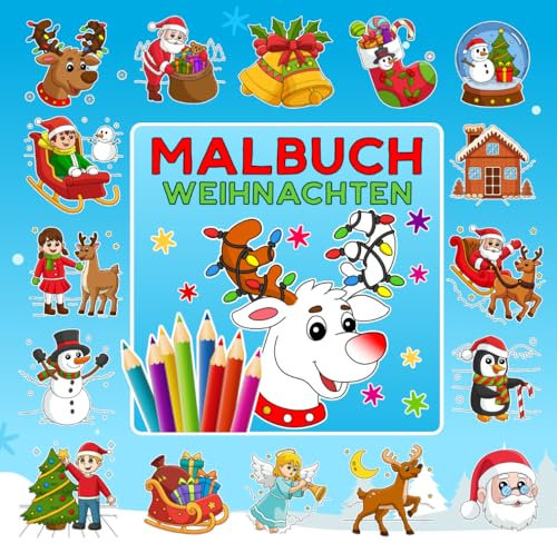 Malbuch Weihnachten: Malspaß in der Weihnachtszeit für die gesamte Familie