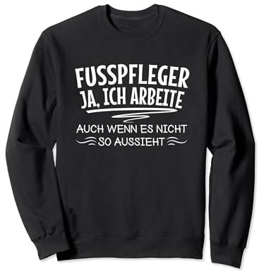 Lustiger Fusspfleger Fußpflege Pediküre Massage Kreativität Sweatshirt