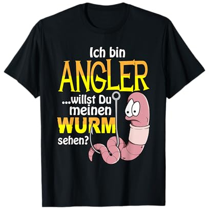 Ich bin Angler willst du meinen Wurm sehen Fischen Fischer T-Shirt