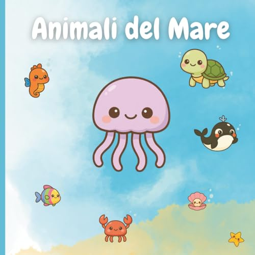 Animali del Mare: Libro per bambini di 1 anno sugli animali del mare