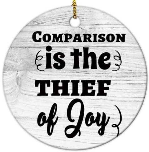 Yelolyio Comparison Is The Thief of Joy Weihnachtsschmuck 2023 Zitate Ornament für Weihnachtsbaumdekoration, Keramik-Ornamente, hängende Andenken für Weihnachtsbaumschmuck, Weihnachtsgeschenke