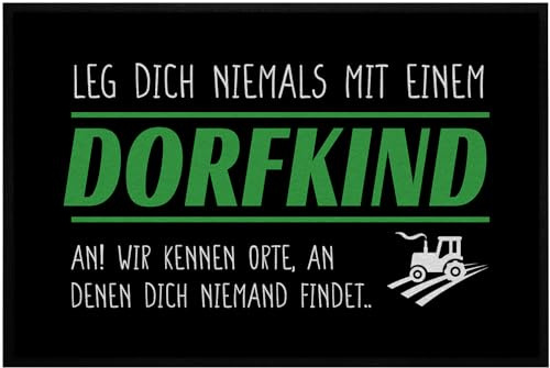 OM3® lustige Fußmatte mit Spruch - Leg Dich Niemals mit einem Dorfkind an - für Innen - rutschfest & waschbar - 60x40cm -