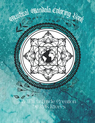 Mystical Mandalas Coloring Book: A Witch Trade Creation (Mandalas Coloring Books, Band 1)