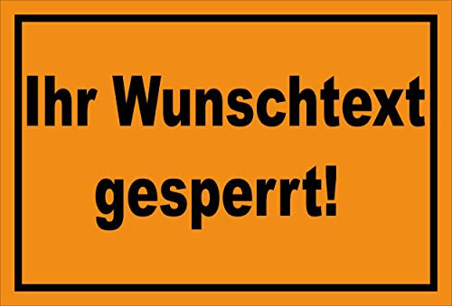 Melis-Folienwerkstatt Schild Wunschtext gesperrt - 30x20cm - Bohrlöcher - 3mm Hartschaum – 20 VAR S00100-018-E