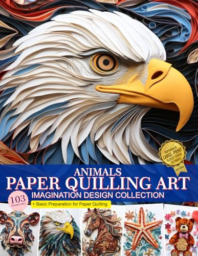 Animals Paper Quilling Art Imagination Design Collection: Hobbies Paper craft Quilling Art Images Collection